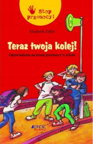 Teraz twoja kolej! - Zoller Elisabeth - książka