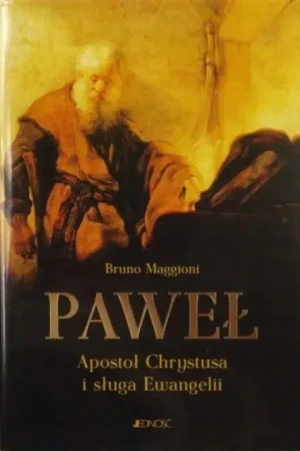 Paweł Apostoł Chrystusa i sługa Ewangelii -  - książka