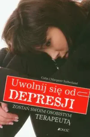 Uwolnij się od Depresji - Colin i Margaret Sutherland - książka