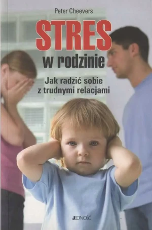 Stres w Rodzinie - Peter Cheevers - książka