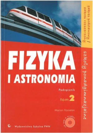 Fizyka i astronomia Podręcznik Tom 2Zakres podstawowy Zakres rozszerzony - Kozielski Marian - książka