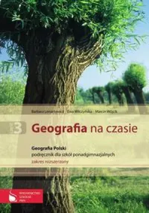 Geografia na czasie Część 3 Podręcznik Geografia Polski Zakres rozszerzony - Wójcik Marcin - książka