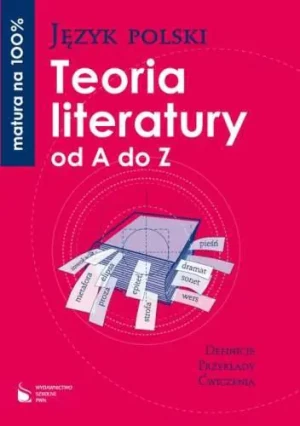Język polski Teoria literatury od A do Z Definicje, przykłady, ćwiczenia - Alina Biała - książka