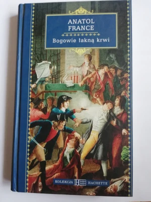 Bogowie łakną krwi - Anatol France - książka