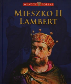 Mieszko II Lambert - Praca zbiorowa - książka