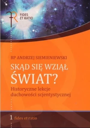 Skąd się wziął świat? Historyczne lekcje... - Andrzej Siemieniewski - książka