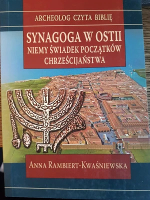 Synagoga w Ostii. Niemy świadek początków... - Anna Rambiert-Kwaśniewska - książka