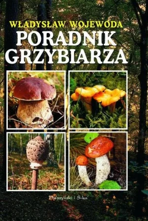 Poradnik grzybiarza - Wojewoda Władysław - książka