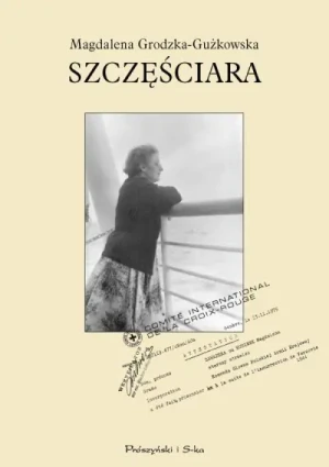 Szczęściara - Magdalena Grodzka-Gużkowska, MagdalenaGrodzka-Guko - książka