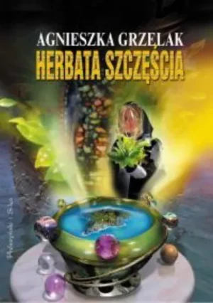 Blask Corredo. Tom 1. Herbata szczęścia - Agnieszka Grzelak - książka