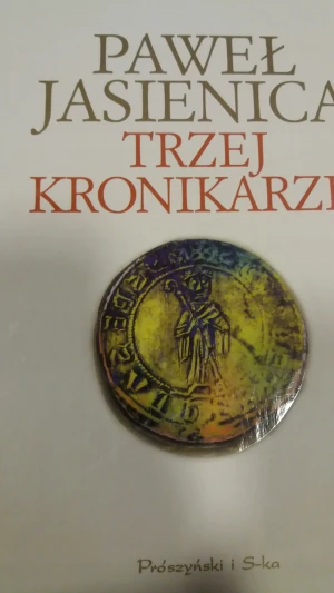 Trzej kronikarze - PAWEŁ JASIENICA - książka