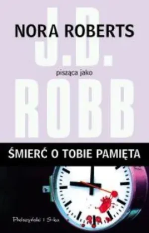 Śmierć o tobie pamięta - Roberts Nora (Robb J.D.) - książka