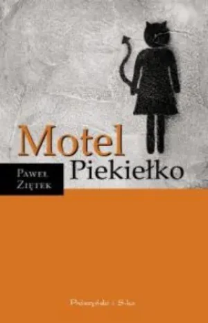 Motel Piekiełko - Ziętek Paweł - książka
