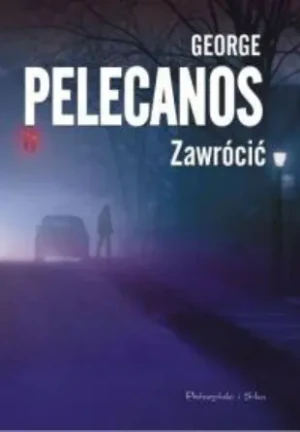 Zawrócić - George Pelecanos - książka