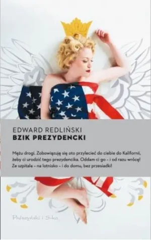 Bzik prezydencki - Edward Redliński - książka