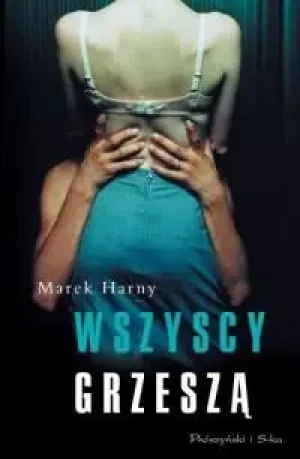 Wszyscy grzeszą - MAREK HARNY - książka