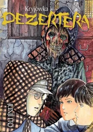 Kryjówka dezertera - Junji Ito - książka