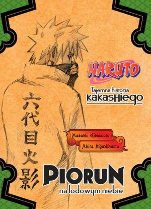 Tajemna historia Kakashiego: Piorun na lodowym niebie. Naruto - Higashiyama Akira, Masashi Kishimoto - książka
