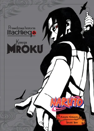 Prawdziwa historia Itachiego: Księga mroku. Naruto - Masashi Kishimoto - książka