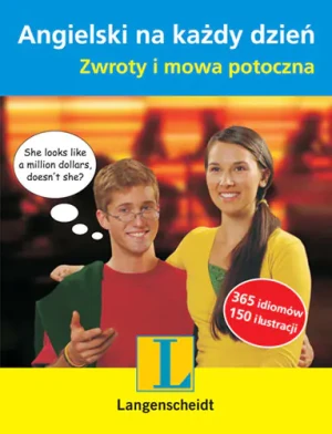 Angielski na Każdy Dzień. Zwroty i Mowa Potoczna - Opracowanie zbiorowe - książka