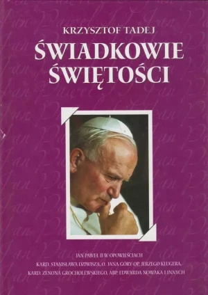 Świadkowie świętości TW  - Krzysztof Tadej - książka