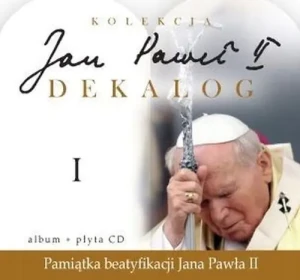 Jan Paweł II Dekalog 1 - Praca zbiorowa - książka