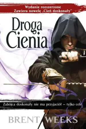 Droga Cienia Trylogia Nocnego Anioła tom 1 - Weeks Brent - książka