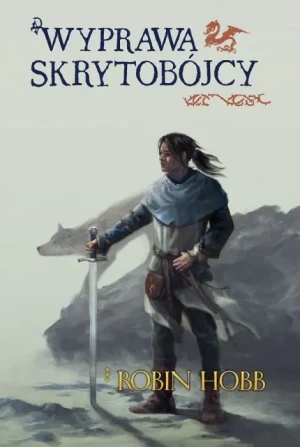 Wyprawa skrytobójcy. Skrytobójca. Tom 3 - Robin Hobb - książka