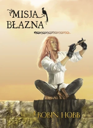 Misja błazna. Złotoskóry. Tom 1 - Robin Hobb - książka