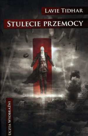 Stulecie przemocy - Lavie Tidhar - książka