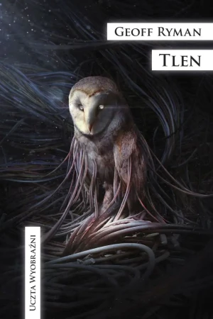 Tlen - Geoff Ryman - książka