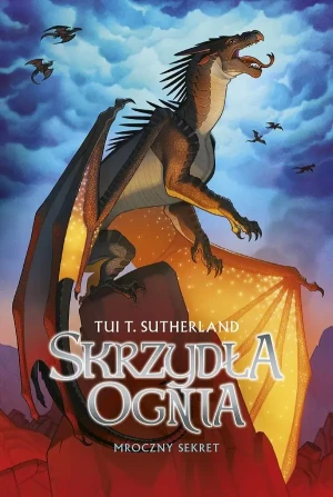 Mroczny sekret. Skrzydła ognia. Tom 4 - Tui T. Sutherland - książka