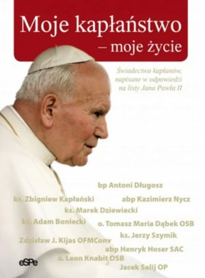 Moje kapłaństwo - moje życie - Praca Zbiorowa - książka
