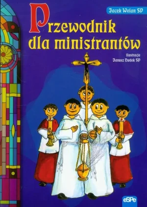 Przewodnik dla ministrantów - Jacek Wolan - książka