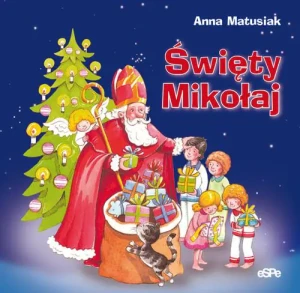 Święty Mikołaj - Anna Matusiak - książka