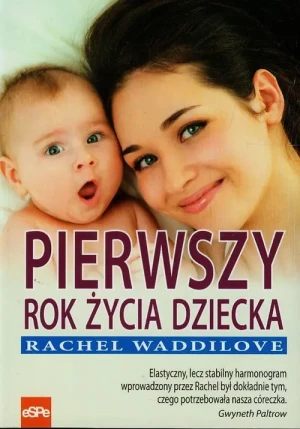 Pierwszy rok życia dziecka - Rachel Waddilove - książka