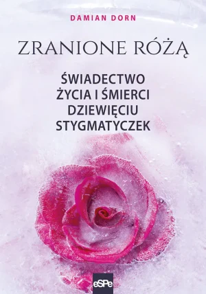 Zranione różą. Świadectwo życia i śmierci dziewięciu stygmatyczek - Galbraith Robert (pseudonim J.K. Rowling) - książka