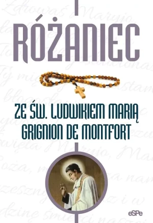 Różaniec ze św. Ludwikiem Marią Grignion - Michał Wilk - książka