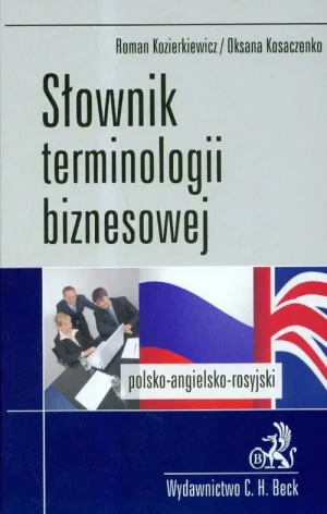 Słownik terminologii biznesowej polsko-angielski angielsko-polski - Kosaczenko Oksana - książka