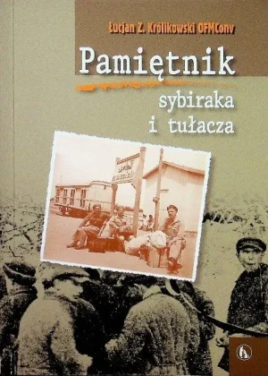 Pamiętnik sybiraka i tułacza - Opracowanie zbiorowe - książka
