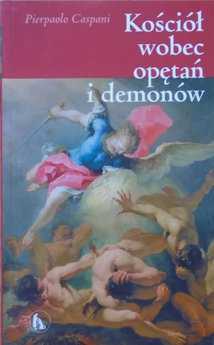Kościół Wobec Opętań i Demonów - Caspani Pierpaolo - książka