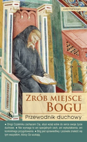 Zrób miejsce Bogu Przewodnik duchowy - Fanzaga Livio - książka