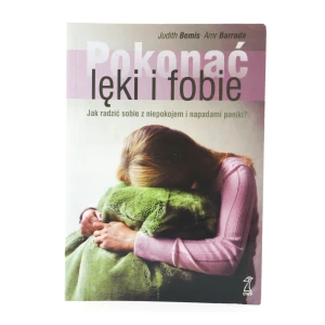 Pokonać lęki i fobie - Bemis Judith - książka