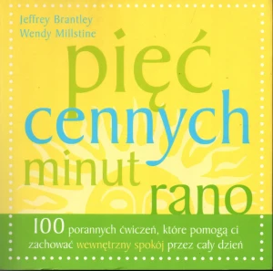Pięć cennych minut rano - Brantley Jeffrey, Millstine Wendy - książka