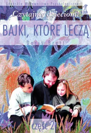 Bajki, które leczą. Część 2 - Doris Brett - książka