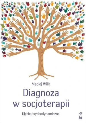 Diagnoza w socjoterapii - Wilk Maciej - książka