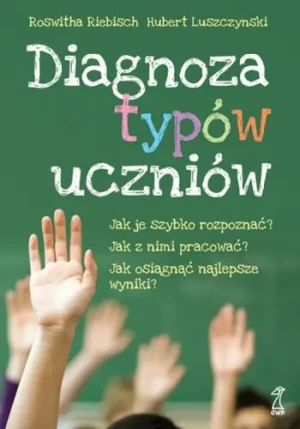 Diagnoza typów uczniów - Riebisch Roswitha, Luszczynski Hubert - książka