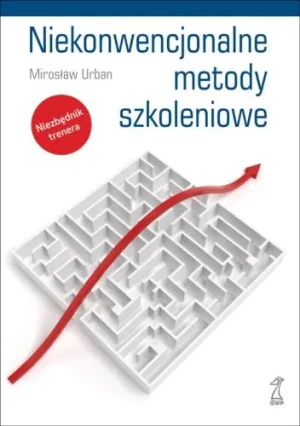 Niekonwencjonalne metody szkoleniowe - Mirosław Urban - książka