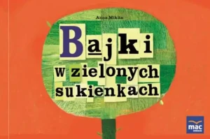 Bajki w zielonych sukienkach -  - książka