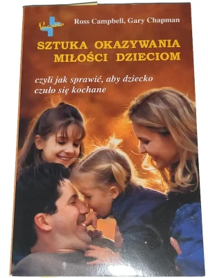 Sztuka okazywania miłości dzieciom - Gary Chapman - książka